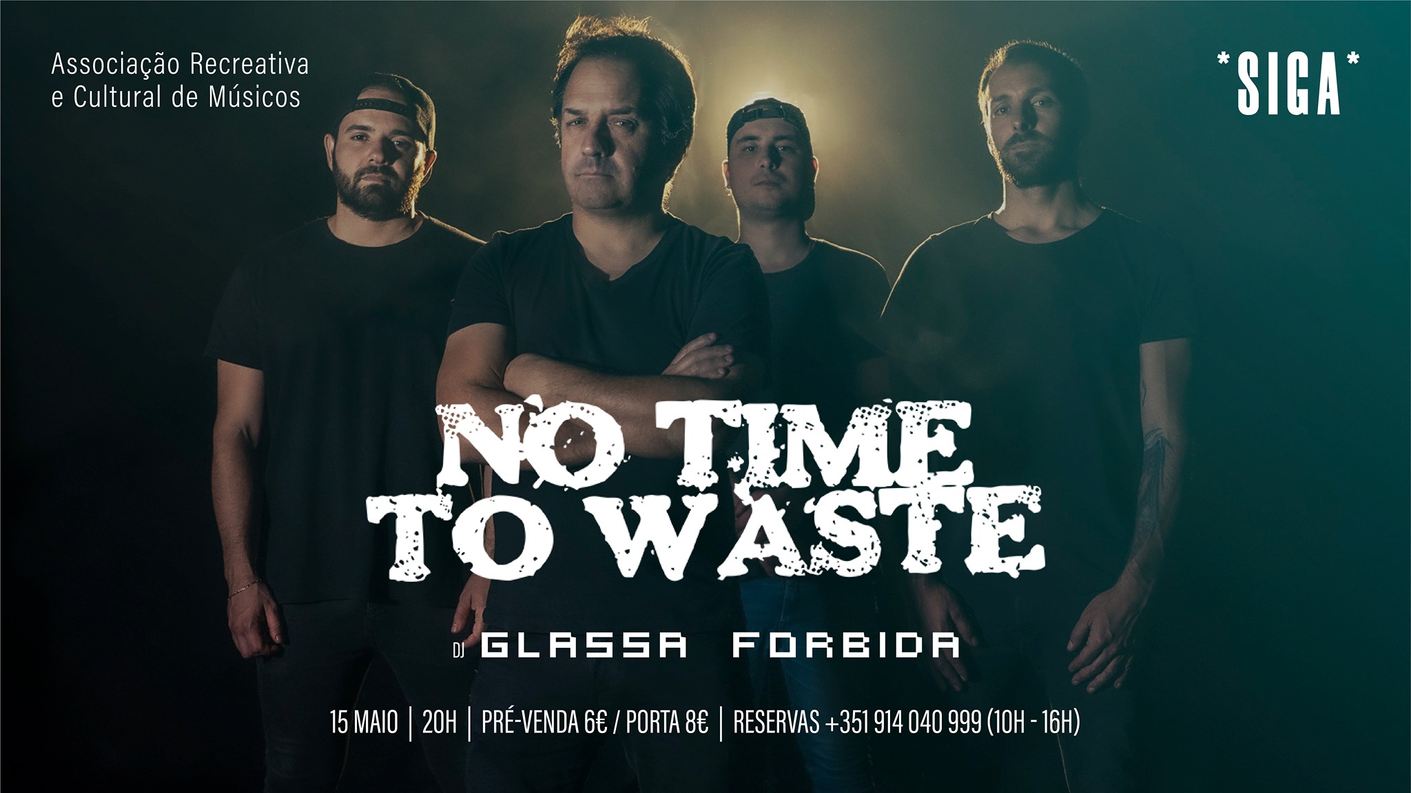 NO TIME TO WASTE + GLASSA FORBIDA (DJ) | *SIGA*