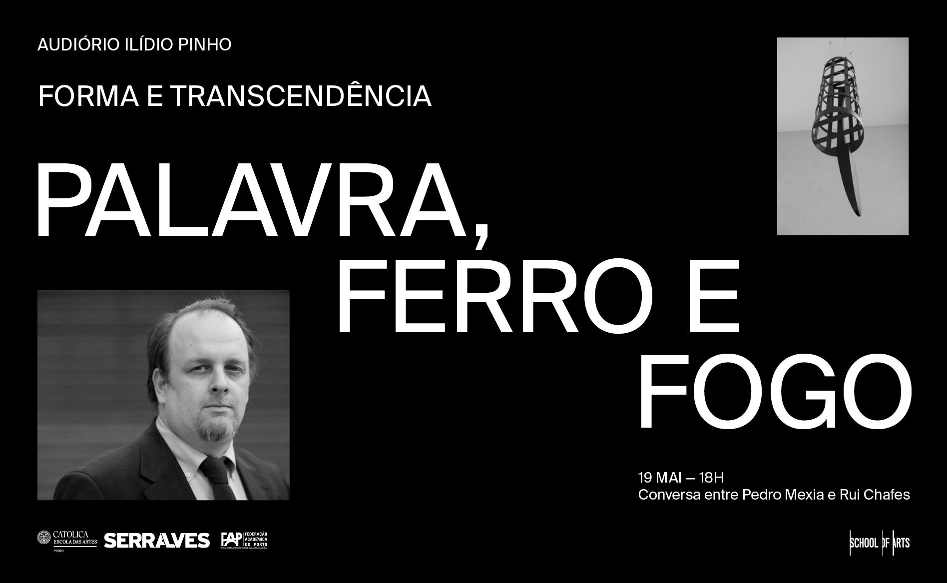 Conversa entre Pedro Mexia e Rui Chafes: 'Forma e Transcendência'