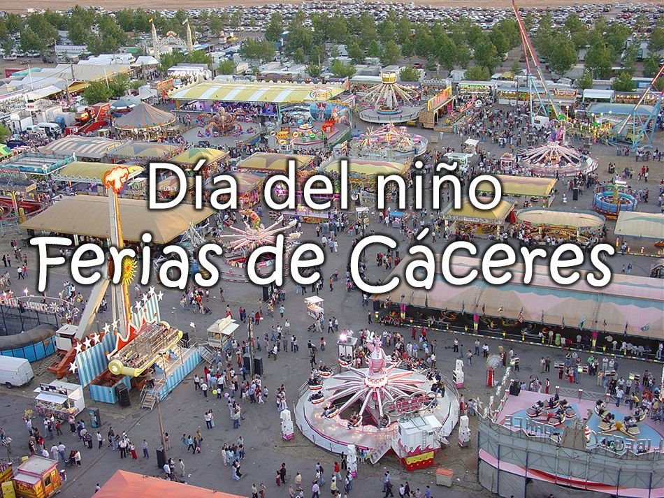 Día del Niño en las Ferias de Cáceres