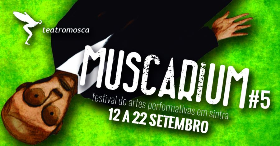 MUSCARIUM#5 - Festival de Artes Performativas em Sintra