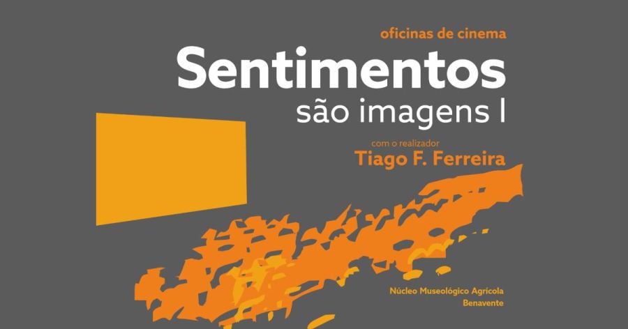 Oficina de cinema “Sentimentos são imagens I”