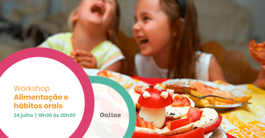 Workshop - Alimentação e Hábitos Orais