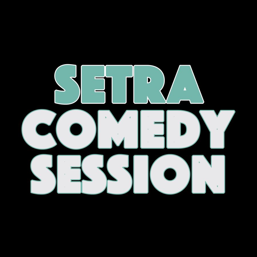 Setra Comedy Session - Stand Up