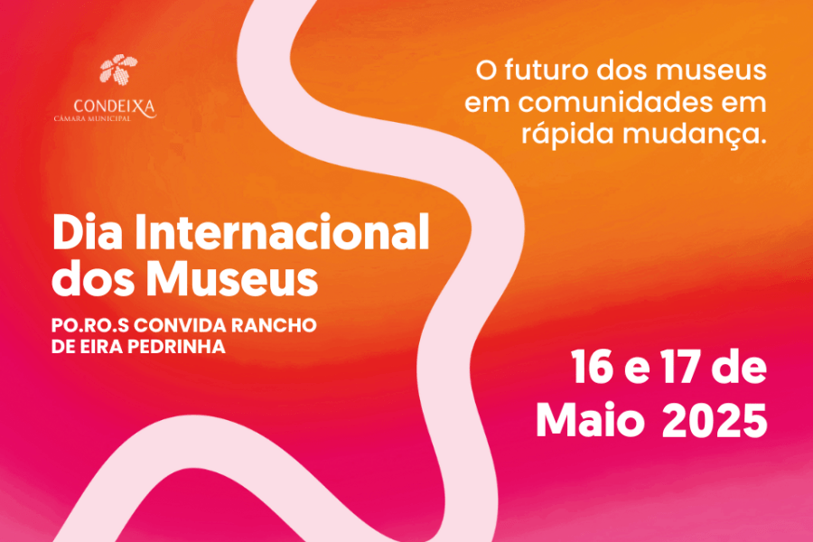 Dia Internacional dos Museus | PO.RO.S convida Rancho de Eira Pedrinha