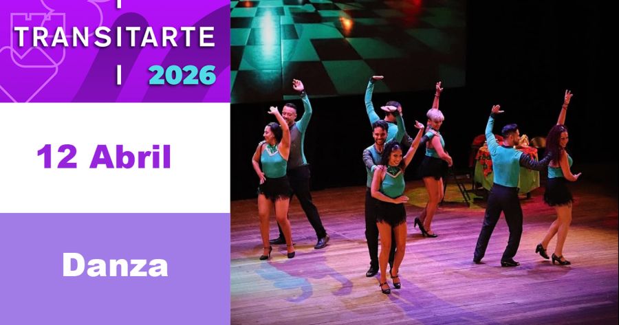 Transitarte 2026. DANZA. 12 Abril