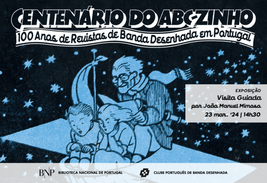 Visita guiada à exposição Centenário do ABC-zinho. 100 anos de revistas de banda desenhada em Portugal