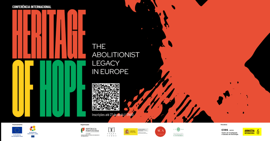 Conferência Internacional 'Heritage of Hope: The Abolitionist Legacy in Europe'