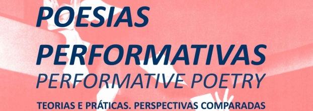 Conferência internacional & workshop “Poesias performativas: teorias e práticas. Perspectivas comparadas'
