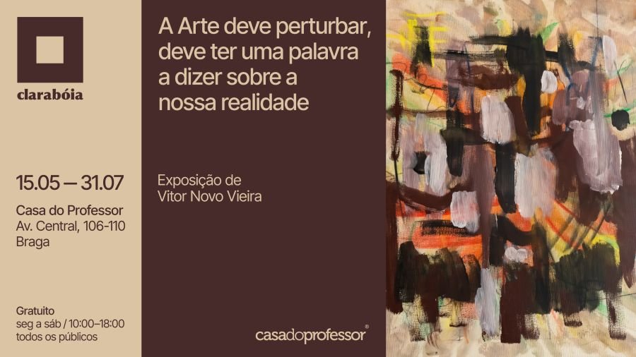 Exposição “A Arte deve perturbar, deve ter uma palavra a dizer sobre a nossa realidade”