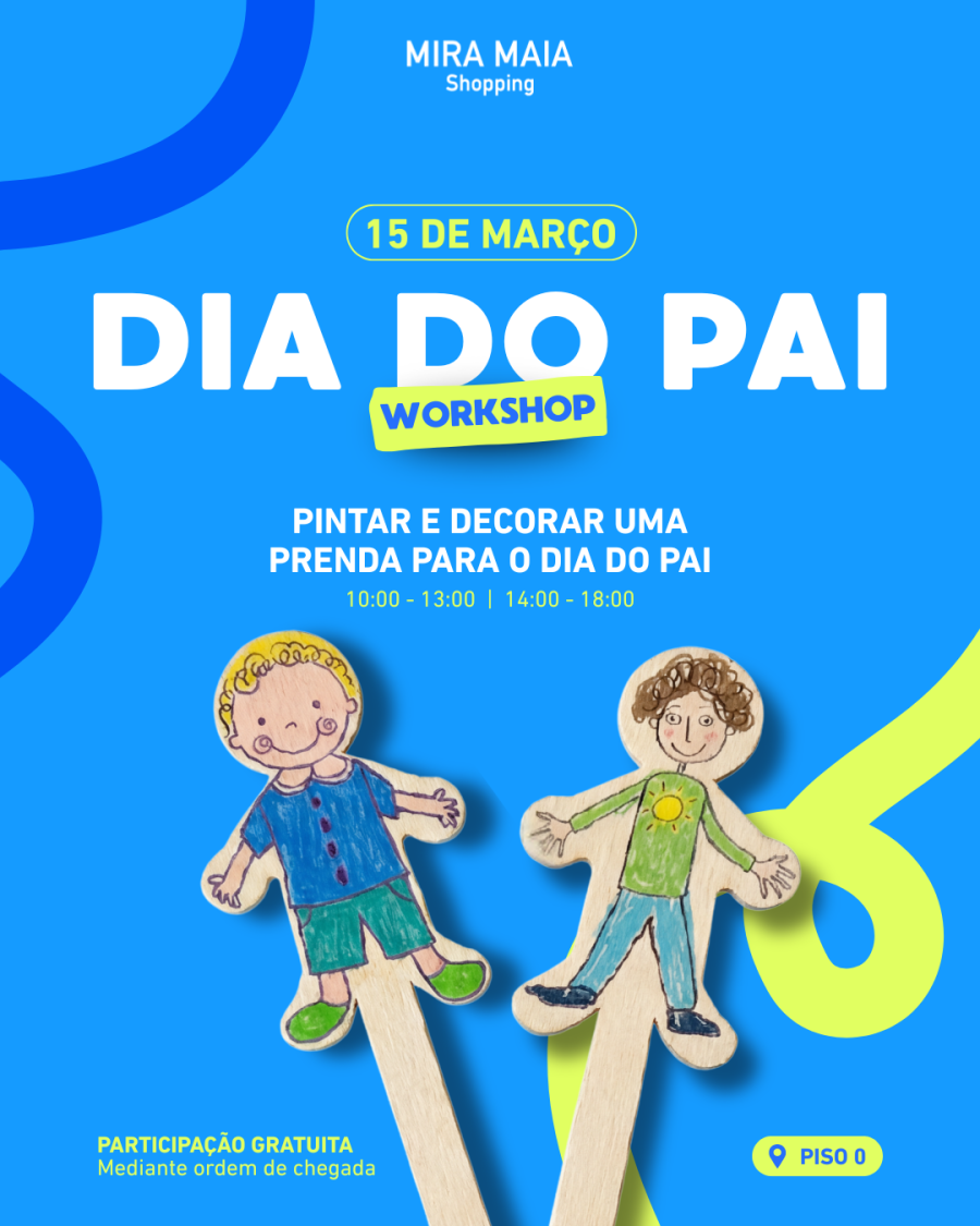 Mira Maia Shopping convida os mais pequenos a criar a prenda perfeita para o Dia do Pai