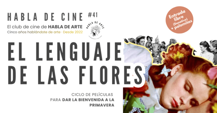 Habla de Cine #41 · Sesión 2 · Proyección y coloquio de 'El Mago de Oz' 1939