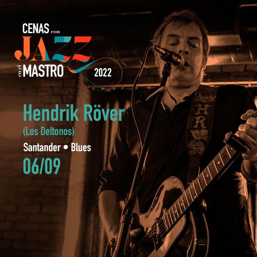 CENAS CON JAZZ EN EL MASTRO | Hendrik Röver (Los Deltonos) Blues