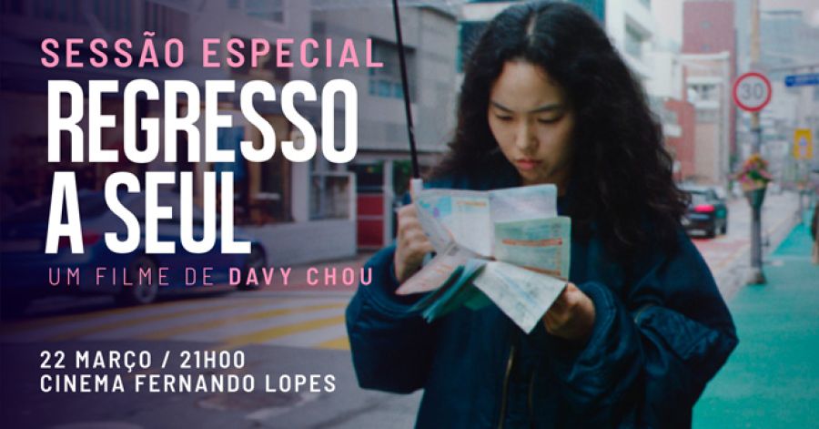 Sessão Especial 'REGRESSO A SEUL', com a presença de Teresa Vieira, jornalista e crítica de Cinema da Antena 3