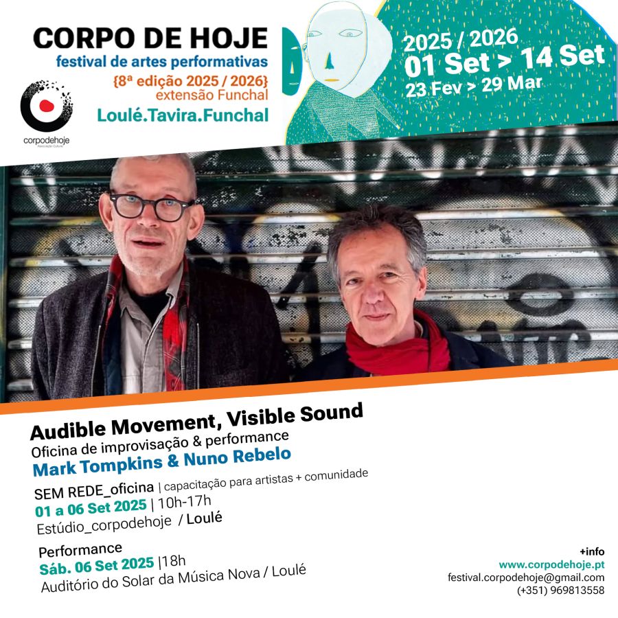 Audible Movement Visible Sound | oficina de improvisação & performance | com Mark Tompkins & Nuno Rebelo