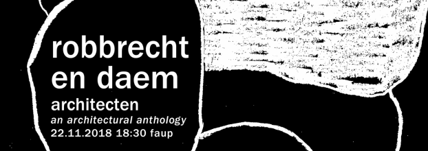 Robbrecht en Daem architecten - 'An Architectural Anthology'