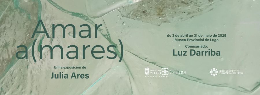 Exposición “Amar a(mares)”