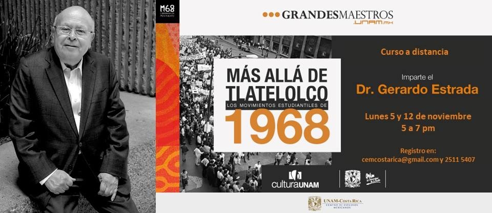 Mas allá de Tlatelolco, los movimientos estudiantiles 1968. Gerardo Estrada. Historia y política 
