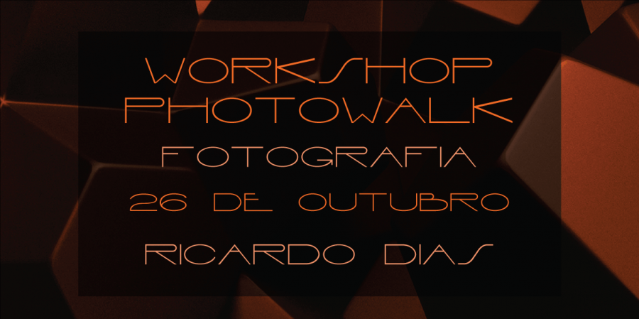 Workshop/Photowalk de Fotografia