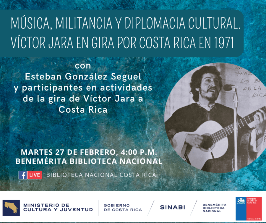 Conversatorio. Música, militancia y diplomacia cultural. Víctor Jara en gira por Costa Rica en 1971