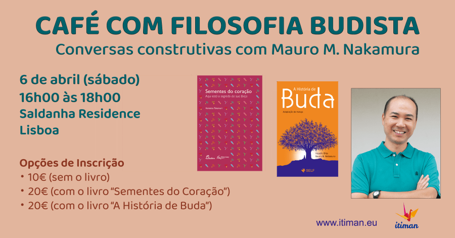 CAFÉ COM FILOSOFIA BUDISTA | Conversas construtivas com Mauro M. Nakamura