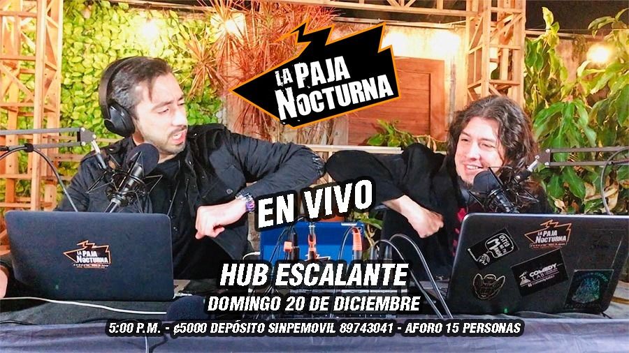 La Paja Nocturna Ultimo Show En Vivo