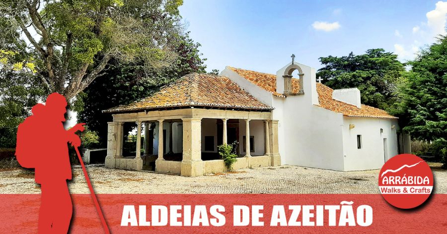 Caminhada . Aldeias de Azeitão . Setúbal