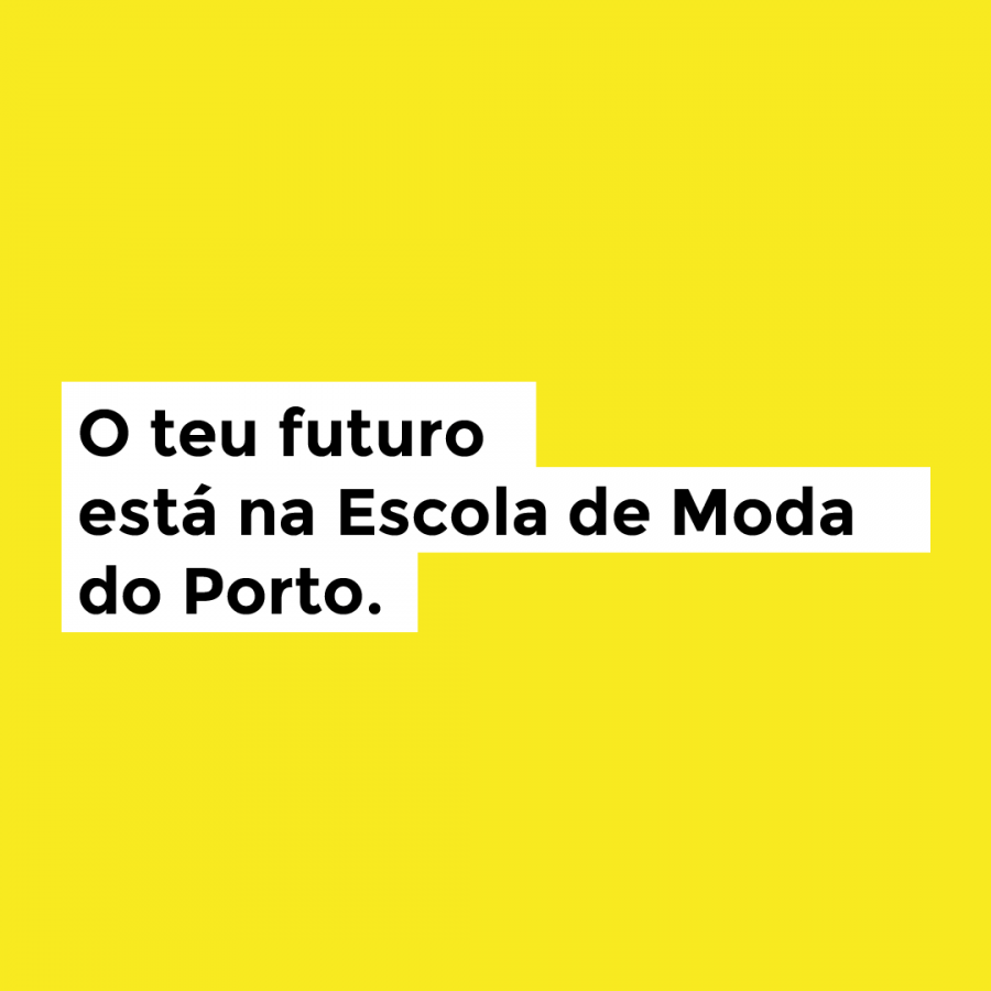 Open Day - Escola de Moda do Porto 