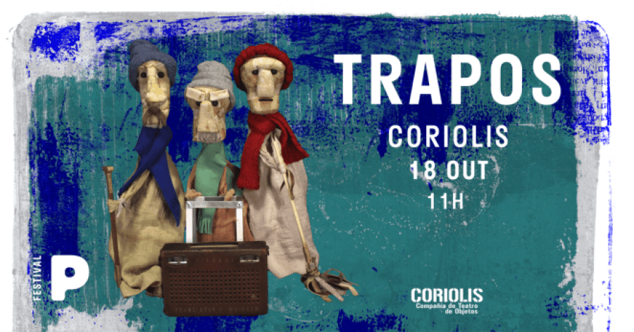 Espectáculo TRAPOS - Coriolos (18 OUT) PROGRAMA POP 2025