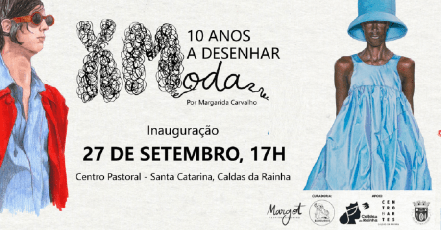 '10 Anos a Desenhar Moda'