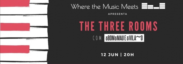 The Three Rooms | Where the Music Meets