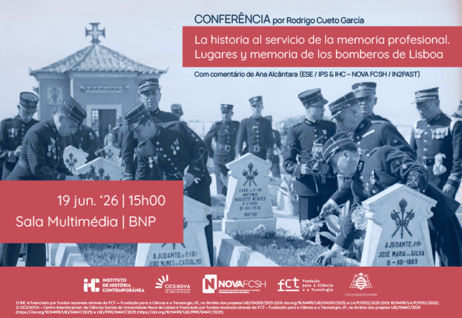 CONFERÊNCIA - La historia al servicio de la memoria profesional. Lugares y memoria de los bomberos de Lisboa