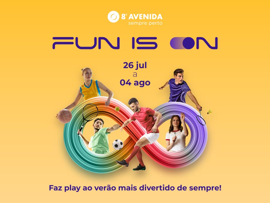  Fun is On! Faça play ao verão mais divertido de sempre com o 8ª Avenida