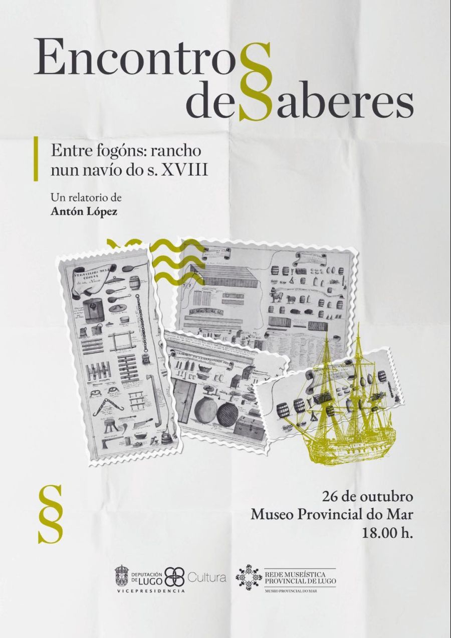 Encontro de Saberes: “Entre fogóns: rancho nun navío do s. XVIII”