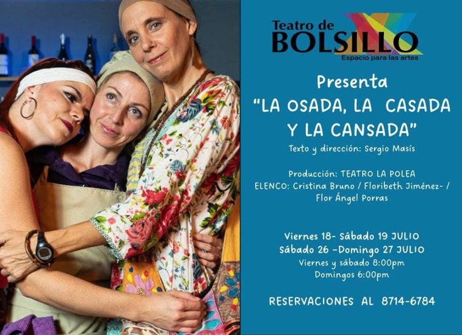 La osada, la casada y la cansada