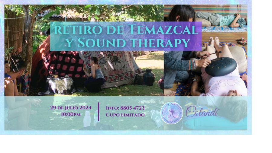 Retiro de Temazcal y Sound Therapy