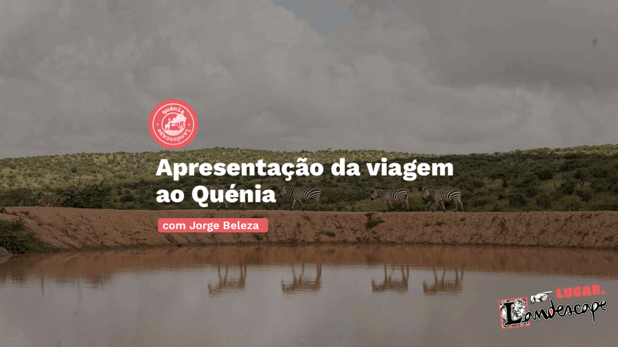 Apresentação da viagem ao Quénia, com Jorge Beleza