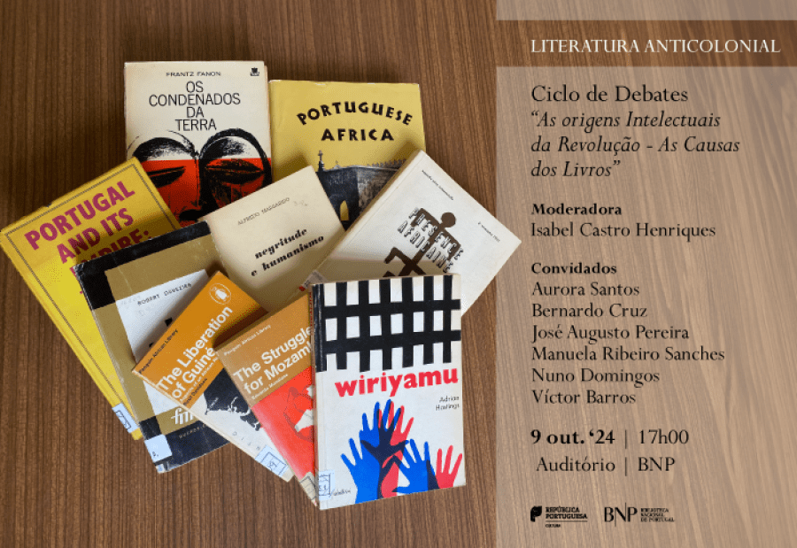 CICLO DE DEBATES | As origens intelectuais da revolução. As causas dos livros - Literatura anticolonial