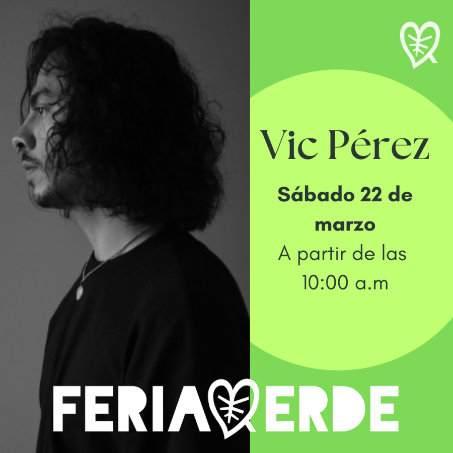 Vic Pérez en Feria Verde