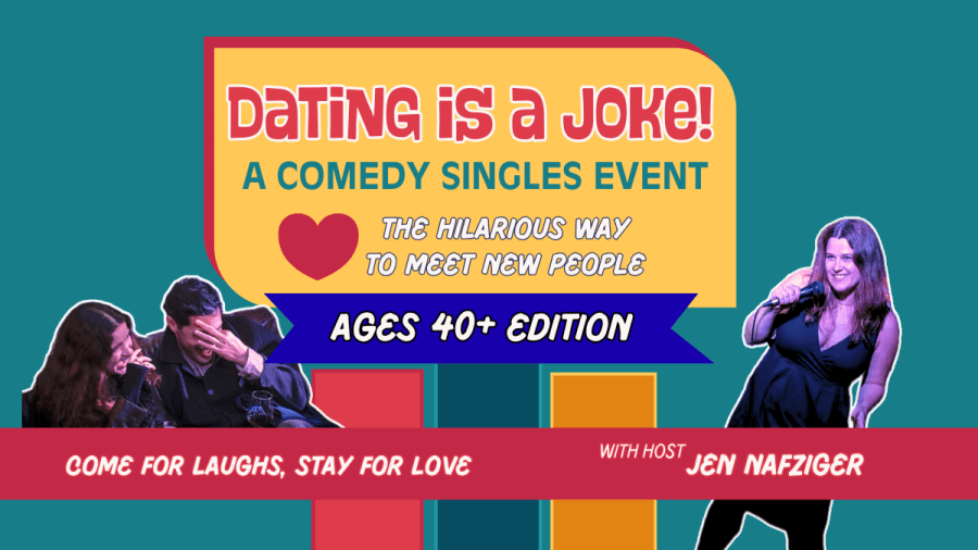 Dating is a Joke!: A Comedy Singles Event - Ages 40+ Edition! (in English)