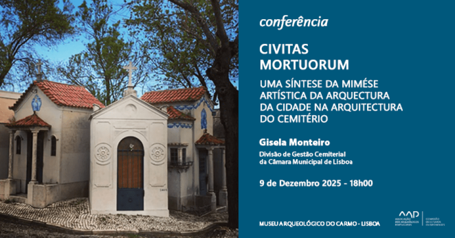Conferência - Civitas Mortuorum: Uma Síntese da Mimése Artística da Arquitectura da Cidade na Arquitectura do Cemitério | Comissão de Estudos Olisiponenses |AAP